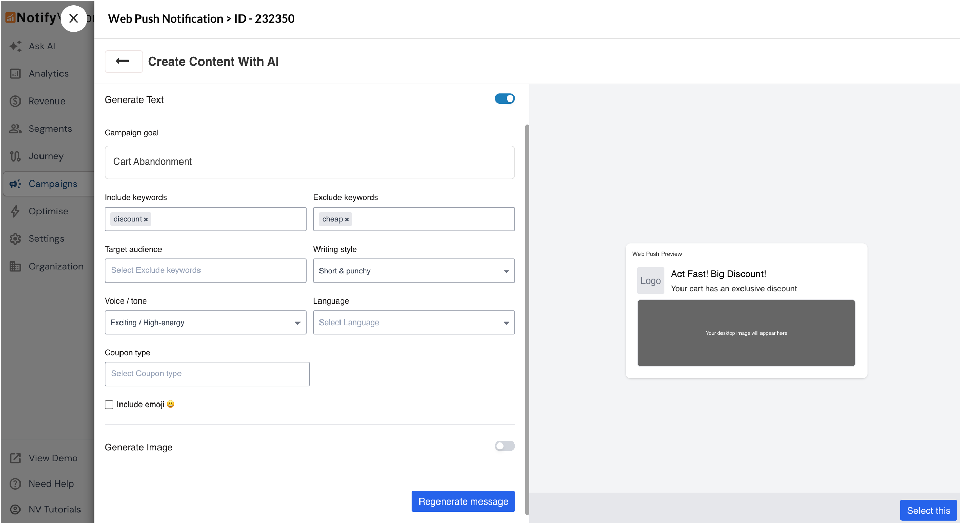 For text generation, start by defining a campaign goal, which acts as your primary prompt. You can select a predefined goal, edit it to suit your needs, or write your own.