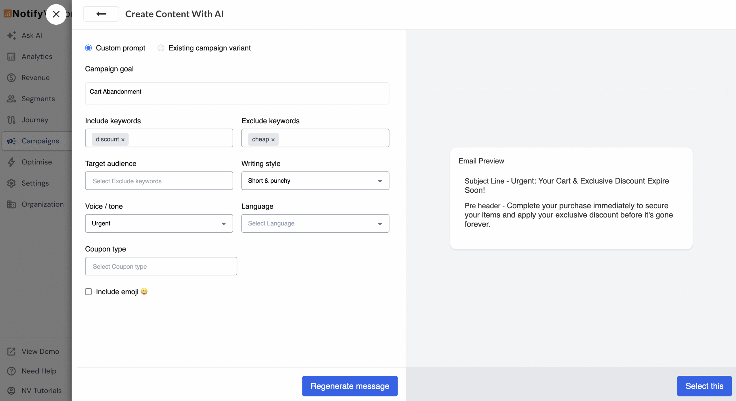 Start by defining a campaign goal, which acts as the primary prompt. You can choose a predefined goal, modify it, or write your own.